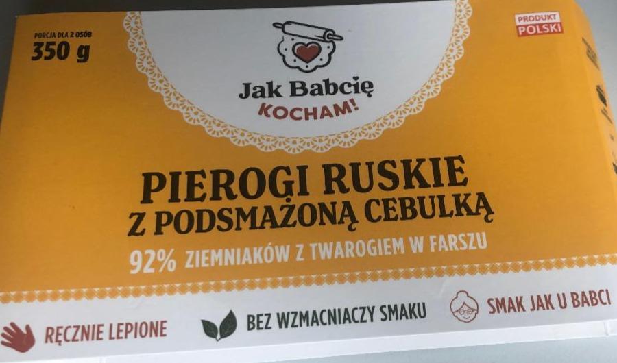 Zdjęcia - Pierogi Ruskie z podsmażoną cebulką Jak Babcię Kocham